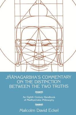 Jnanagarbha's Commentary on the Distinction Between the Two Truths - Malcolm D. Eckel - Books - State University of New York Press - 9780887063022 - January 2, 1987
