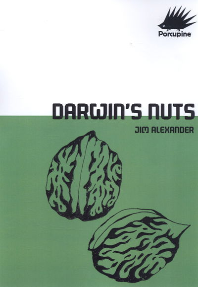 Cover for Jim Alexander · Darwins Nuts (Book) (2007)