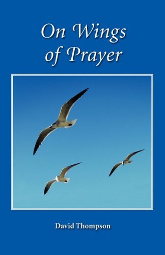 Cover for David Thompson · On Wings of Prayer (Pocketbok) (2011)