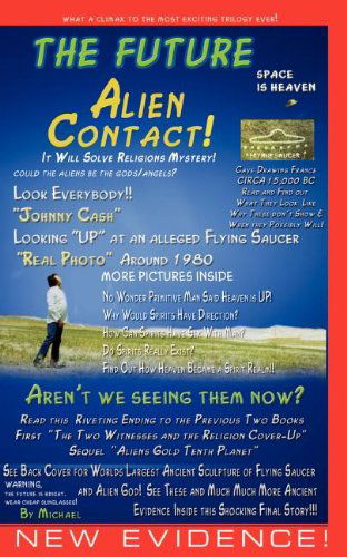 The Future Alien Contact - Mike Brumfield - Bücher - Kawliga Publishing - 9780974039022 - 1. Juli 2004