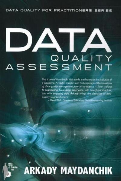 Cover for Arkady Maydanchik · Data Quality Assessment (Taschenbuch) (2007)