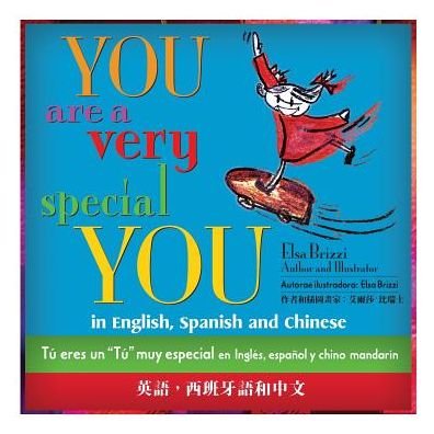 Cover for Elsa Brizzi · You Are a Very Special You in English, Spanish &amp; Chinese (Paperback Bog) [Tri-lingual edition] (2014)