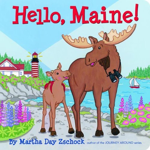Cover for Martha Zschock · Hello Maine! (Board book) [Brdbk edition] (2010)