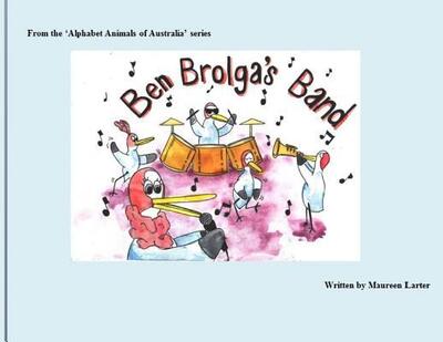 Maureen Larter · Ben Brolga's Band (Flashcards) (2012)