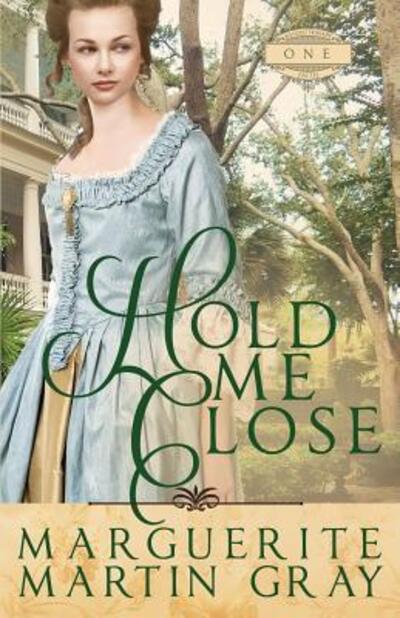 Cover for Marguerite Martin Gray · Hold Me Close (Paperback Book) (2018)