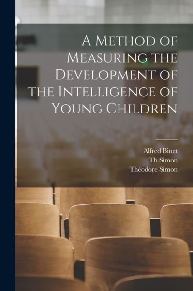 Cover for Alfred Binet · Method of Measuring the Development of the Intelligence of Young Children (Bok) (2022)