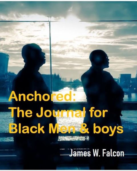 Cover for James W Falcon · Anchored (Paperback Book) (2023)
