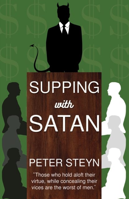 Peter Steyn · Supping with Satan (Paperback Book) (2024)