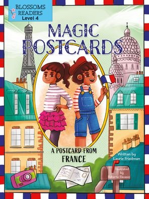 A Postcard from France - Magic Postcards - Laurie Friedman - Libros - Crabtree Publishing Co,Canada - 9781039647022 - 1 de septiembre de 2022