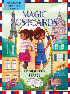 A Postcard from France - Magic Postcards - Laurie Friedman - Bøker - Crabtree Publishing Co,Canada - 9781039647022 - 1. september 2022