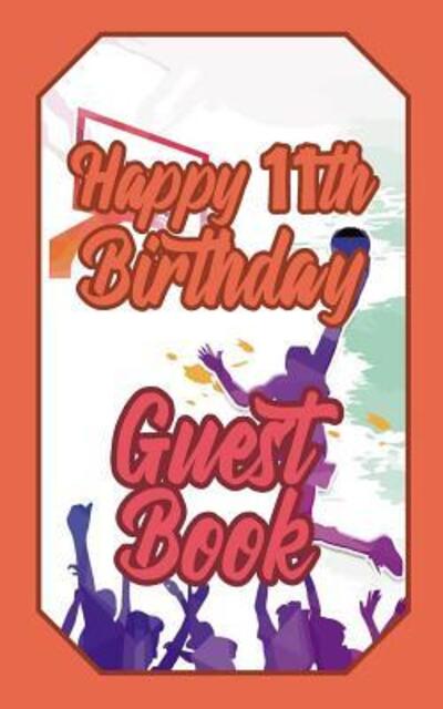 Cover for Schimmel · Happy 11th Birthday Guest Book (Paperback Book) (2019)