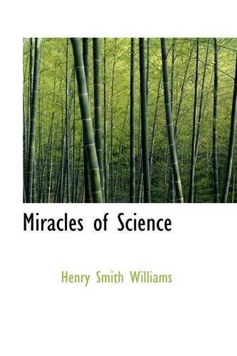 Cover for Henry Smith Williams · Miracles of Science (Paperback Book) (2009)