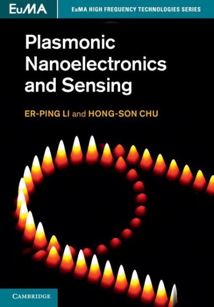 Cover for Er-Ping Li · Plasmonic Nanoelectronics and Sensing - EuMA High Frequency Technologies Series (Innbunden bok) (2014)
