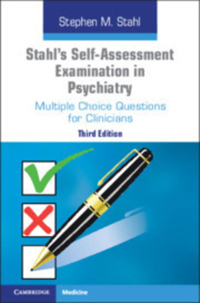 Cover for Stahl, Stephen M. (University of California, San Diego) · Stahl's Self-Assessment Examination in Psychiatry: Multiple Choice Questions for Clinicians (Paperback Book) [3 Revised edition] (2019)