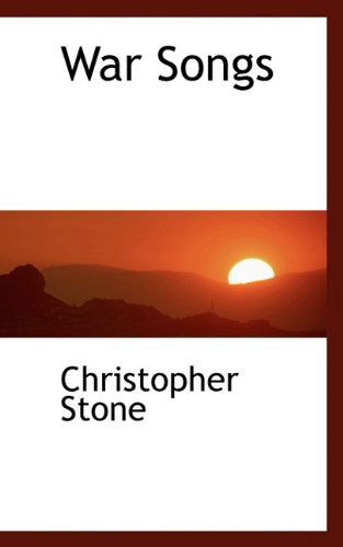 Cover for Christopher Stone · War Songs (Paperback Book) (2009)