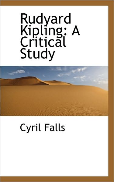 Cover for Cyril Falls · Rudyard Kipling: a Critical Study (Paperback Book) (2009)