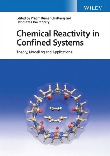Cover for PK Chattaraj · Chemical Reactivity in Confined Systems: Theory, Modelling and Applications (Gebundenes Buch) (2021)