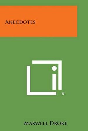 Cover for Maxwell Droke · Anecdotes (Paperback Book) (2013)