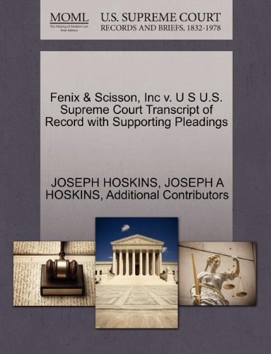 Cover for Additional Contributors · Fenix &amp; Scisson, Inc V. U S U.s. Supreme Court Transcript of Record with Supporting Pleadings (Pocketbok) (2011)