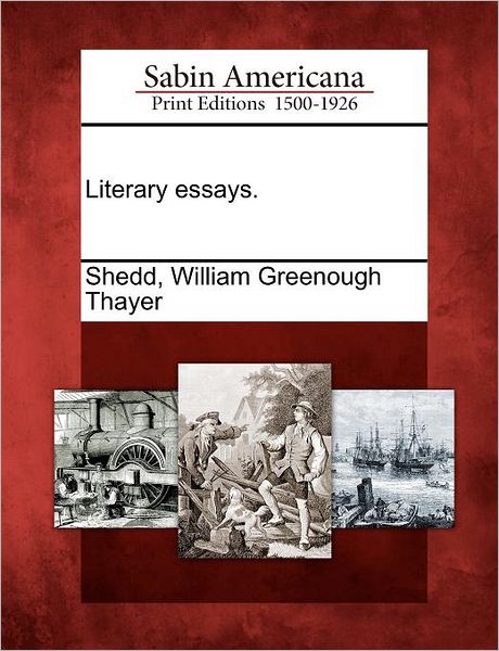 Cover for William Greenough Thayer Shedd · Literary Essays. (Paperback Book) (2012)