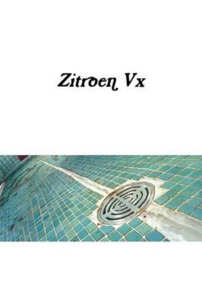 Cover for Zvx · Zitroen Vx (Taschenbuch) (2014)