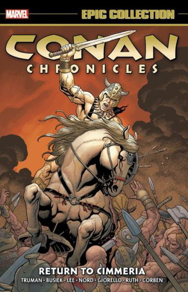 Conan Chronicles Epic Collection: Return To Cimmeria - Marvel Comics - Livros - Marvel Comics - 9781302916022 - 15 de outubro de 2019