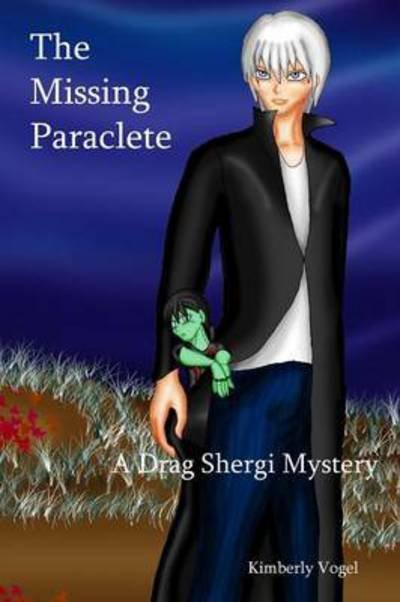 Cover for Kimberly Vogel · The Missing Paraclete: a Drag Shergi Mystery (Pocketbok) (2015)