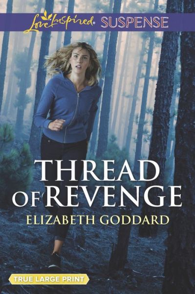 Cover for Elizabeth Goddard · Thread of Revenge (Paperback Book) (2018)