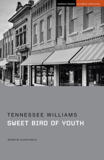 Cover for Tennessee Williams · Sweet Bird of Youth - Student Editions (Paperback Book) (2023)