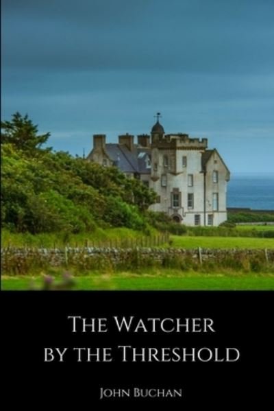 Cover for John Buchan · The Watcher by the Threshold (Paperback Bog) (2018)