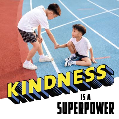 Cover for Mari Schuh · Kindness Is a Superpower - Real-Life Superpowers (Hardcover bog) (2024)