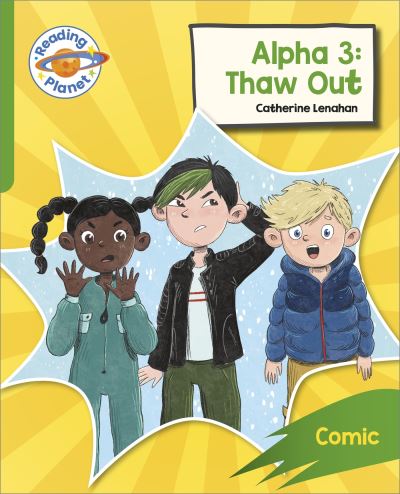 Reading Planet: Rocket Phonics – Target Practice - Alpha 3: Thaw Out - Green - Reading Planet: Rocket Phonics programme - Catherine Lenahan - Books - Hachette Learning - 9781398382022 - August 25, 2023
