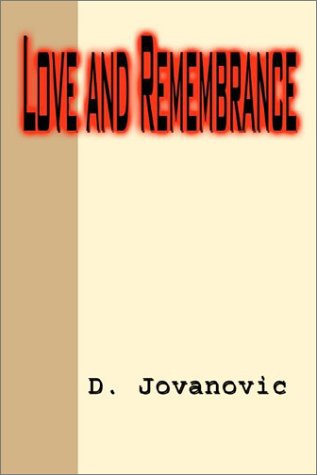 Cover for D. Jovanovic · Love and Remembrance (Hardcover Book) (2002)