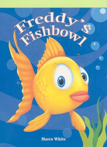 Cover for Marco White · Freddy's Fishbowl (Neighborhood Readers: Fantasy / Fairy Tale) (Paperback Book) (2006)