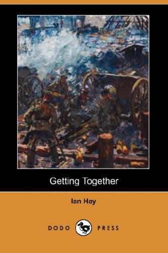 Cover for Ian Hay · Getting Together (Dodo Press) (Paperback Book) (2007)