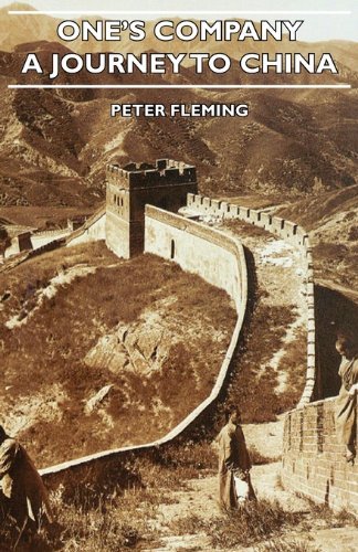 One's Company - A Journey To China - Peter Fleming - Libros - Read Books - 9781406742022 - 15 de marzo de 2007
