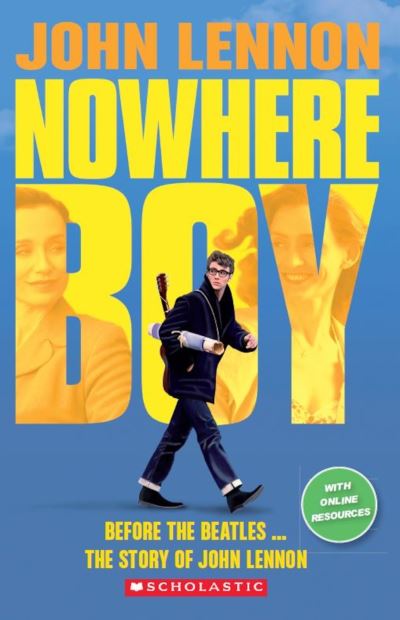 John Lennon: Nowhere Boy - Scholastic Readers - Paul Shipton - Books - Scholastic - 9781407170022 - March 2, 2017