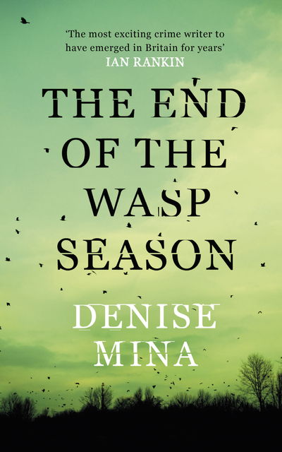 Cover for Denise Mina · End of Wasp Season (Sewn Spine Book) [1st edition] (2011)