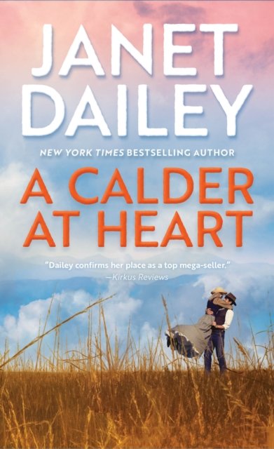 Cover for Janet Dailey · A Calder at Heart - The Calder Brand (Paperback Bog) (2023)