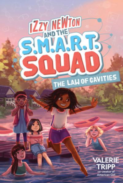 Cover for Valerie Tripp · Izzy Newton and the S.M.A.R.T. Squad: The Law of Cavities - Izzy Newton (Inbunden Bok) (2022)