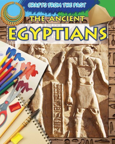 Cover for Jessica Cohn · The Ancient Egyptians (Crafts from the Past) (Taschenbuch) (2012)
