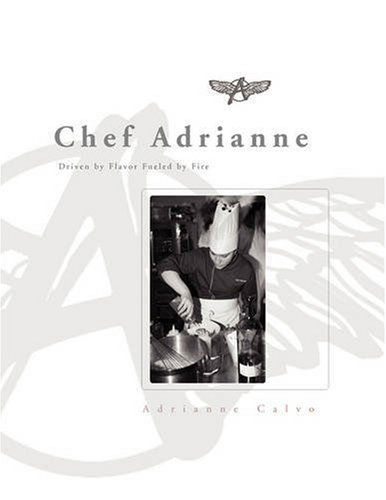 Cover for Adrianne Calvo · Chef Adrianne (Paperback Book) (2008)