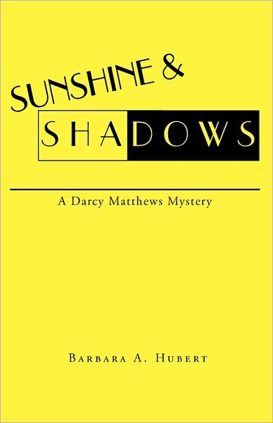 Cover for Barbara a Hubert · Sunshine &amp; Shadows (Paperback Book) (2009)