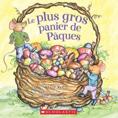 Cover for Steven Kroll · Le Plus Gros Panier de P?ques (Paperback Book) (2012)