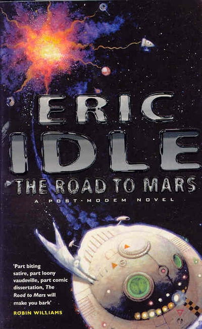 Cover for Eric Idle · Road to Mars (Paperback Bog) (2014)