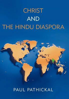 Cover for Paul Pathickal · Christ and the Hindu Diaspora (Hardcover Book) (2012)