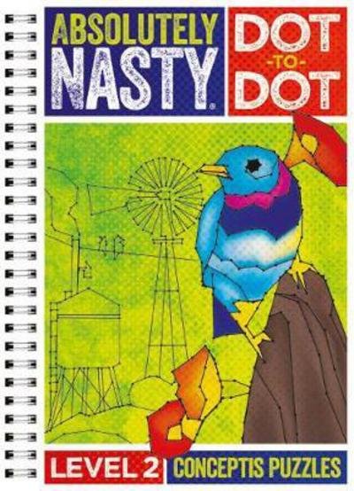 Cover for Conceptis Puzzles · Absolutely Nasty Dot-to-Dot Level 2 - Absolutely Nasty Series (Spiralbuch) (2017)