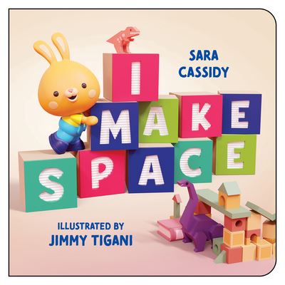 Cover for Sara Cassidy · I Make Space (Board book) (2022)