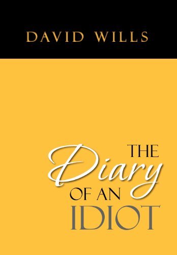 Cover for David Wills · The Diary of an Idiot (Hardcover Book) (2012)