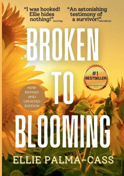 Cover for Ellie Palma-Cass · Broken to Blooming (Book) (2022)